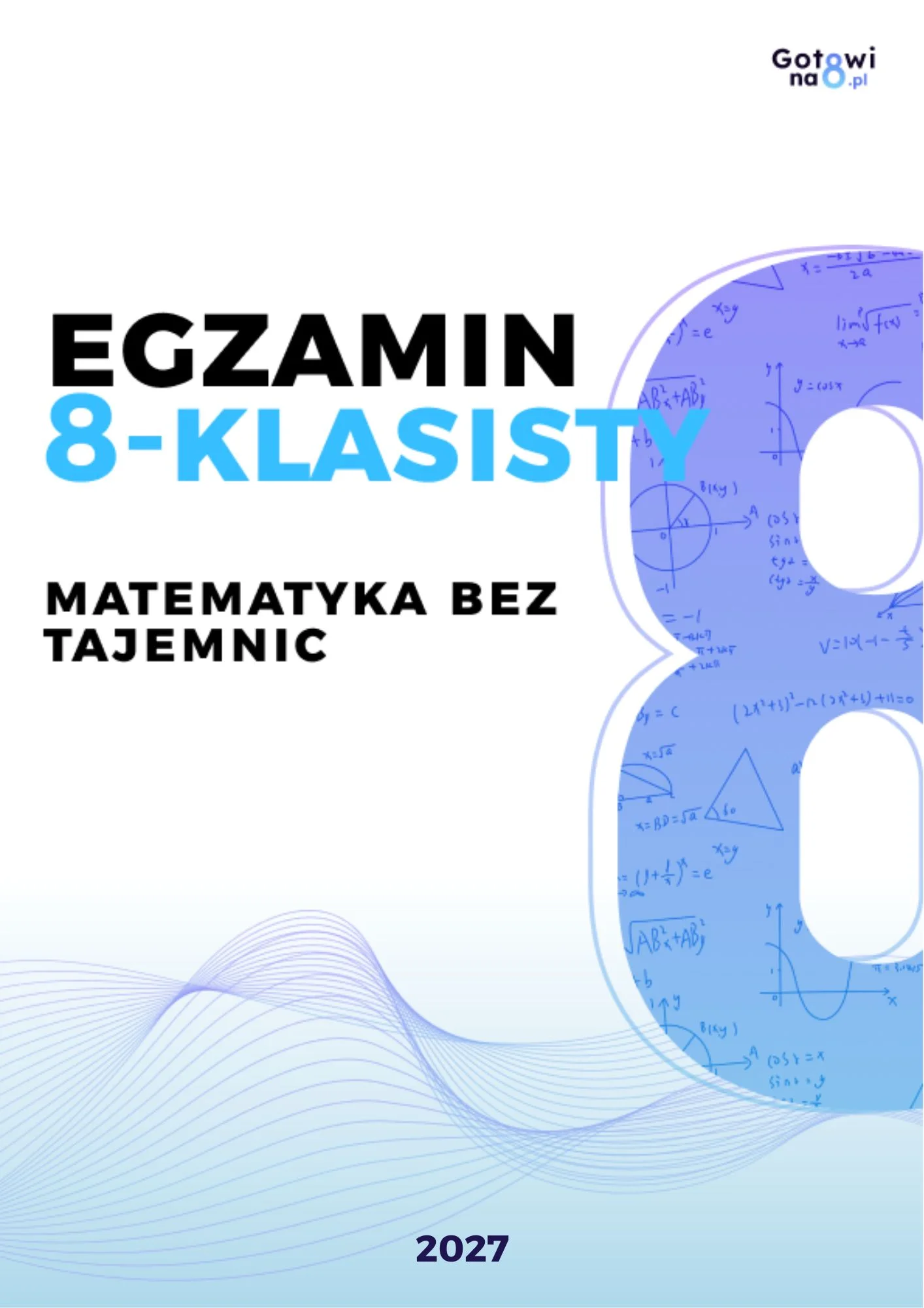 Matematyka „Bez tajemnic” – przygotowanie do egzaminu ósmoklasisty 2027
